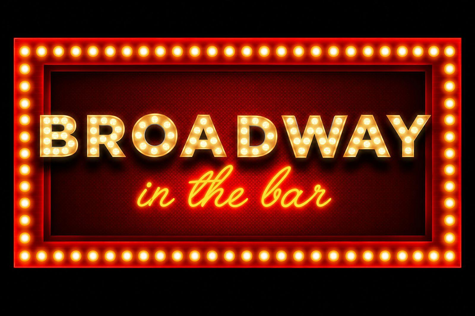 Broadway in the Bar