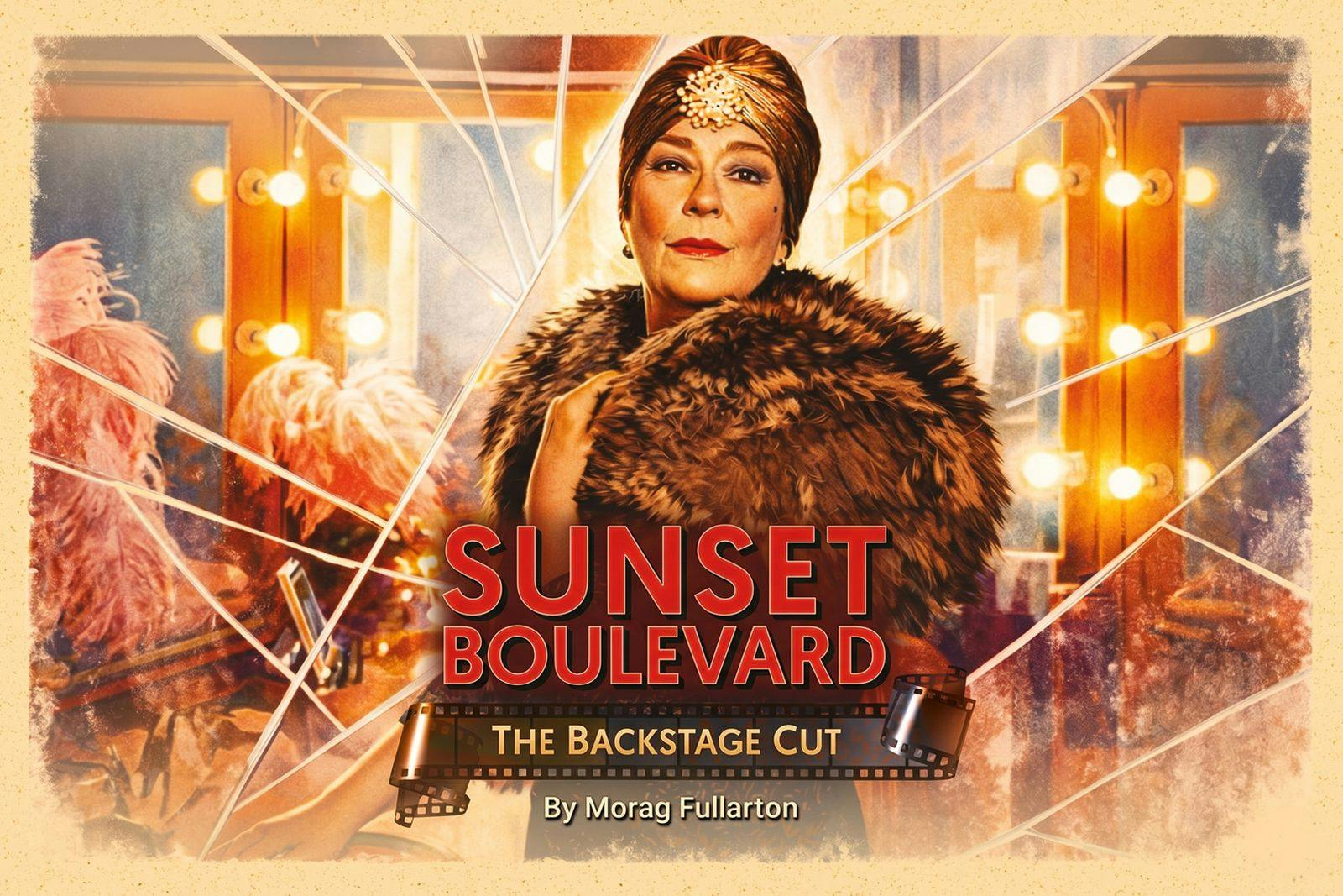Sunset Boulevard: The Backstage Cut