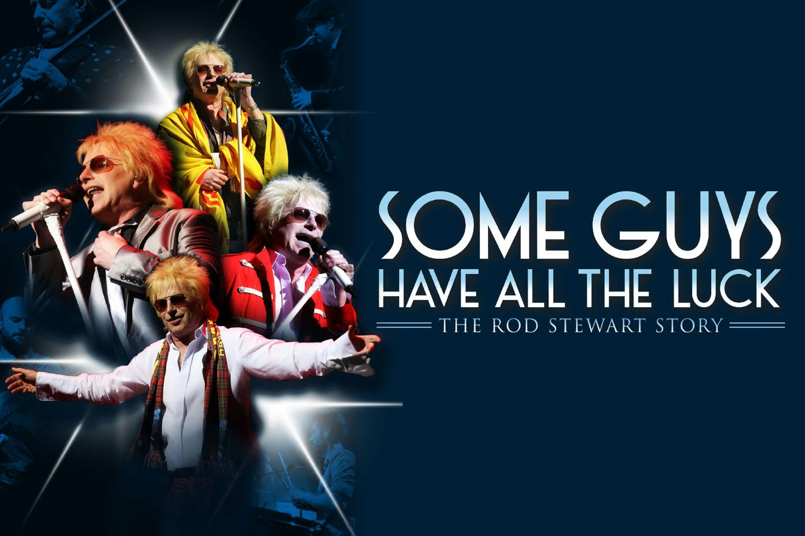 Some Guys Have All The Luck – The Rod Stewart Story